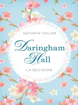 cover image of Daringham Hall. La decisión (Trilogía Daringham Hall 2)